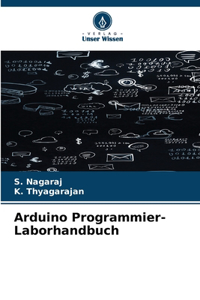 Arduino Programmier-Laborhandbuch