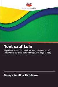 Tout sauf Lula