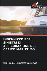 Indennizzo Per I Sinistri Di Assicurazione del Carico Marittimo