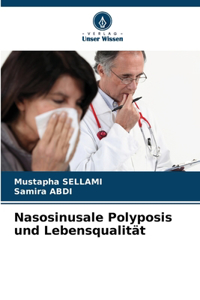 Nasosinusale Polyposis und Lebensqualität