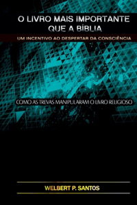 O Livro Mais Importante Que A Bíblia