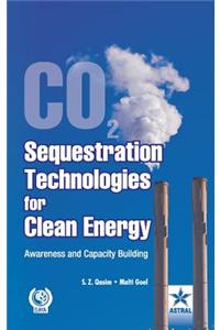 Co2 Sequestration Technologies for Clean Energy