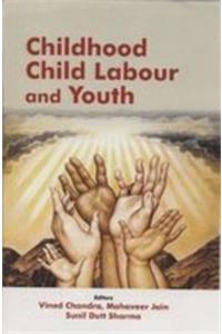 Childhood Child Labour and Youth