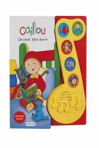 Caillou. Canciones para dormir: Â¡Una fiesta musical!