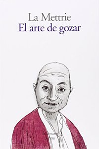 El arte de gozar: Ensayos hedonistas