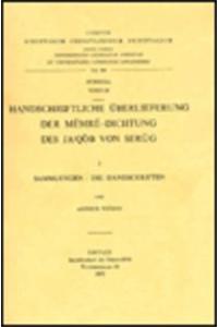 Handschriftliche Überlieferung der Memre-Dichtung des Ja'qob von Serug, I. Sammlungen: Die Handschriften