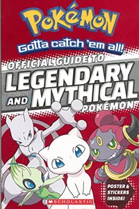 Pokemon Official Guide To Legendary And Mythical Pokémon