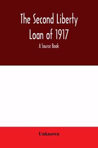 The second liberty loan of 1917