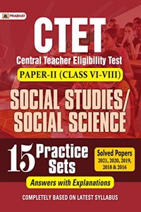 CTET Central Teacher Eligibility Test Paper-Ii (Class: 6-8) Social Studies/Social Science 15 Practice Sets 2022