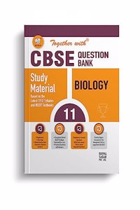 Together With CBSE Class 11 Biology Solved Question Bank & Practice Papers (Chapterwise & Topicwise) Exam 2023-24