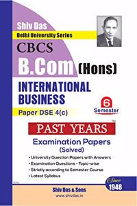 International Business for B.Com Hons Semester 6 for Delhi University by Shiv Das