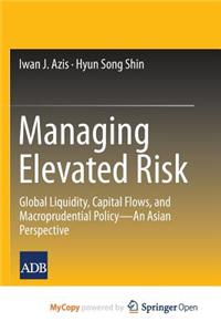 Managing Elevated Risk