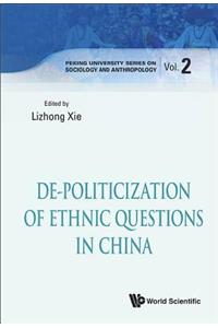 De-Politicization of Ethnic Questions in China