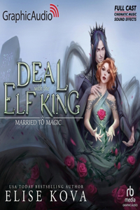 Deal with the Elf King [Dramatized Adaptation]