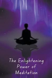 Enlightening Power of Meditation