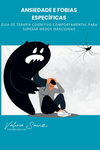 Ansiedade e Fobias Específicas