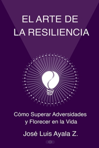 El Arte de la Resiliencia