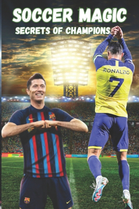 A Guide to Soccer Magic