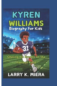 KYREN WILLIAMS Biography for Kids