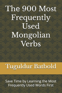 Th? 900 Most Frequently Used Mongolian Verbs