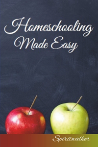 Homeschooling Made Easy