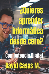 Competencia Digital: ¡De Cero a Experto!