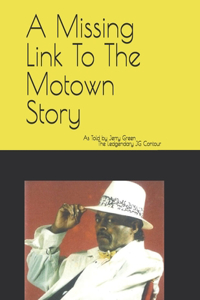 Missing Link to The Motown Story