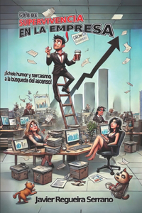 Guía de supervivencia en la empresa