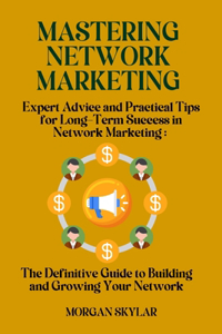 Mastering Network Marketing