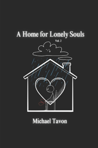 Home for Lonely Souls Vol.II