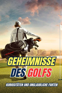 Geheimnisse des golfs
