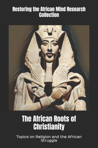The African Roots of Christianity