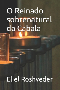 O Reinado sobrenatural da Cabala