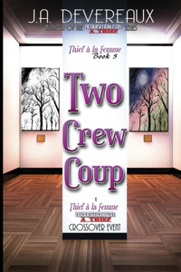 Two Crew Coup (Thief à la Femme Book 5)