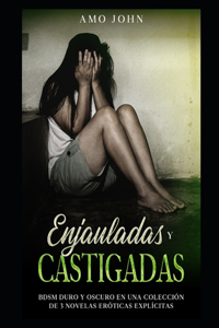 Enjauladas y Castigadas