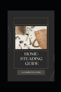 Homesteading Guide