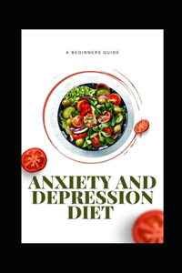 Anxiety and Depression Diet