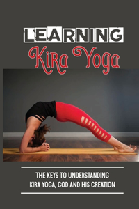 Learning Kira Yoga