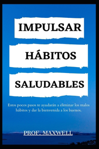 Impulsar Hábitos Saludables