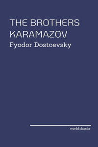 The Brothers Karamazov by Fyodor Dostoevsky