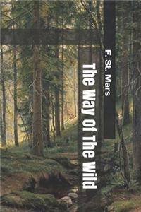 The Way Of The Wild