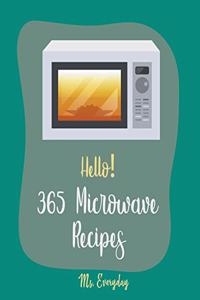 Hello! 365 Microwave Recipes