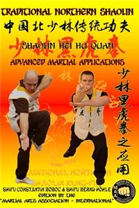 Shaolin Hei Hu Quan - Advanced Martial Applications