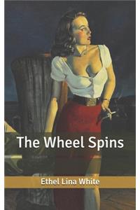 The Wheel Spins