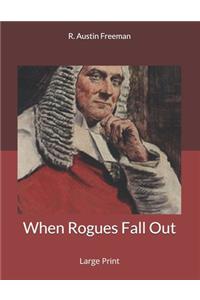 When Rogues Fall Out