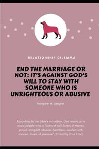 End the Marriage or Not