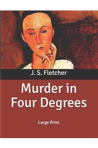 Murder in Four Degrees