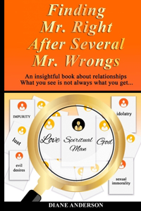 Finding Mr. Right After Several Mr. Wrongs