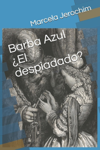 Barba Azul ¿El despiadado?