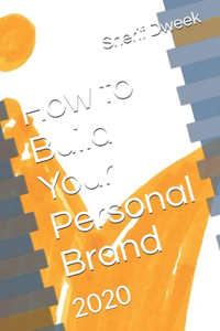 How to Build Your Personal Brand